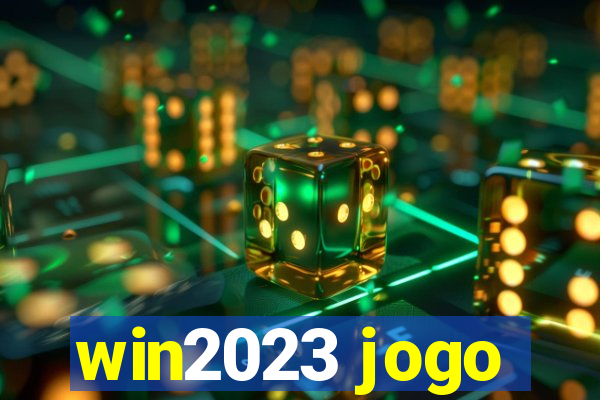 win2023 jogo